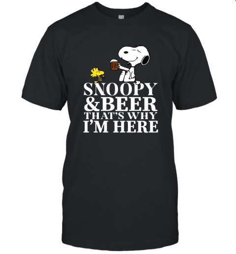 Snoopy And Beer That's Why I'm Here Unisex Jersey Tee
