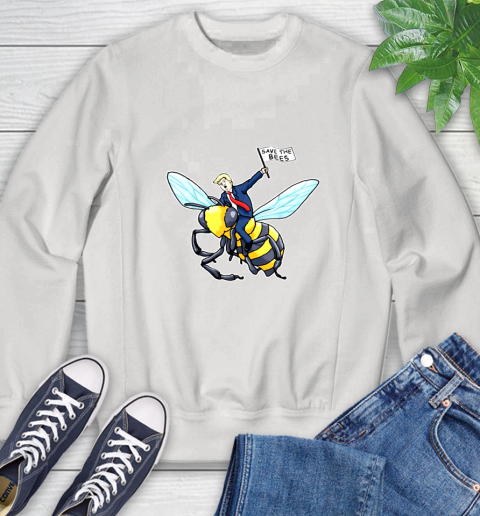 Save The Bees Donald Trump shirt Sweatshirt