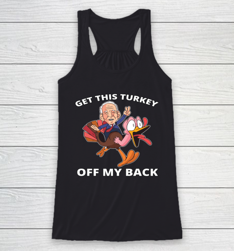 Make Thanksgiving Great Again Funny Biden Riding a Turkey Racerback Tank