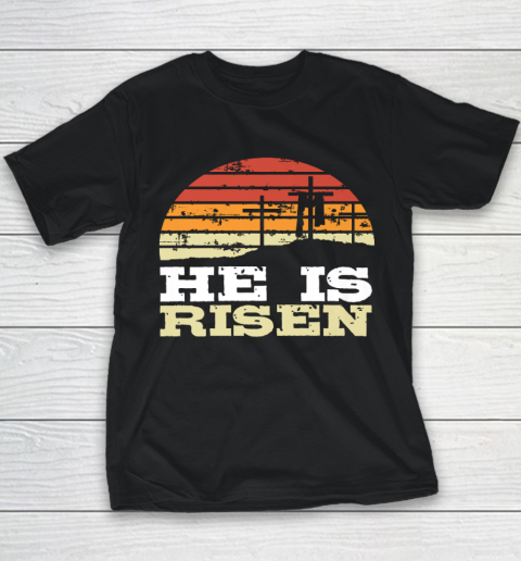 He Is Risen Jesus Happy Easter Cross Christian Faith Youth T-Shirt
