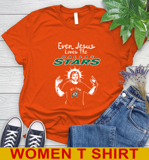 Dallas Stars NHL Hockey Even Jesus Loves The Stars Shirt Women's T-Shirt 4 Dallas Stars NHL Hockey Even Jesus Loves The Stars Shirt Women's T-Shirt - Image 4
