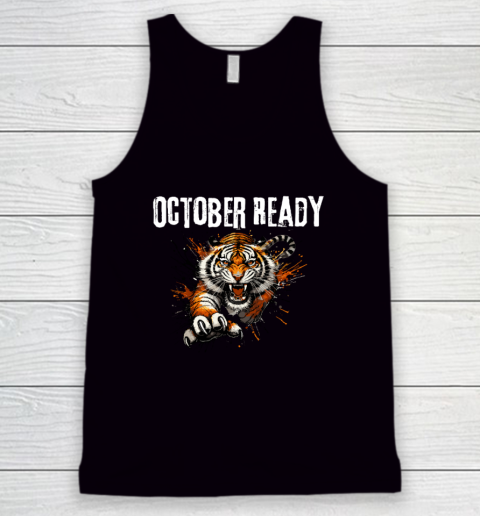 Funny October Ready For Ready Tiger Tank Top