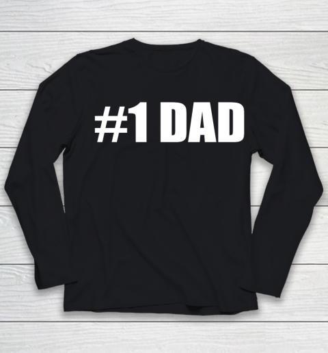 Father's Day Funny Gift Ideas Apparel  Dad Shirt  1 Dad T shirt Father Youth Long Sleeve