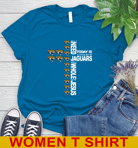 NFL All I Need Today Is A Little Bit Of Jacksonville Jaguars Cross Shirt Women's T-Shirt 8