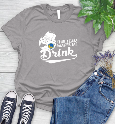 Golden State Warriors NBA Basketball This Team Makes Me Drink Adoring Fan Women's T-Shirt 5