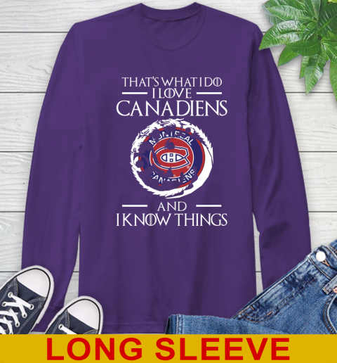 Montreal Canadiens NHL Hockey That's What I Do I Love My Team And I Know Things Game Of Thrones 59