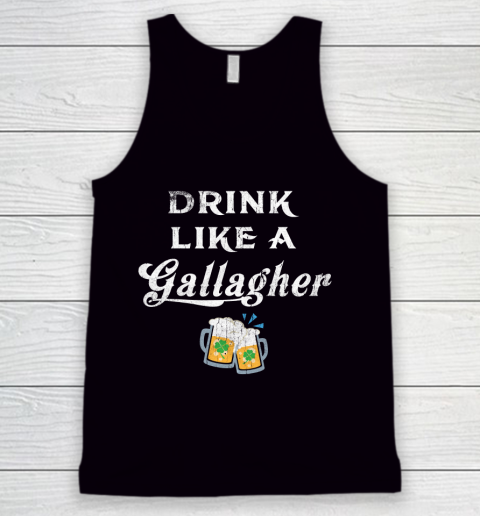 Beer Lover Funny Shirt Drink Like A Gallagher, St. Patricks Day Tank Top