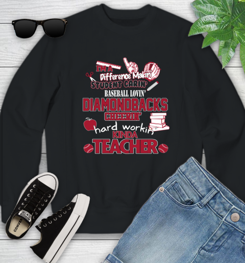 Arizona Diamondbacks MLB I'm A Difference Making Student Caring Baseball Loving Kinda Teacher Youth Sweatshirt