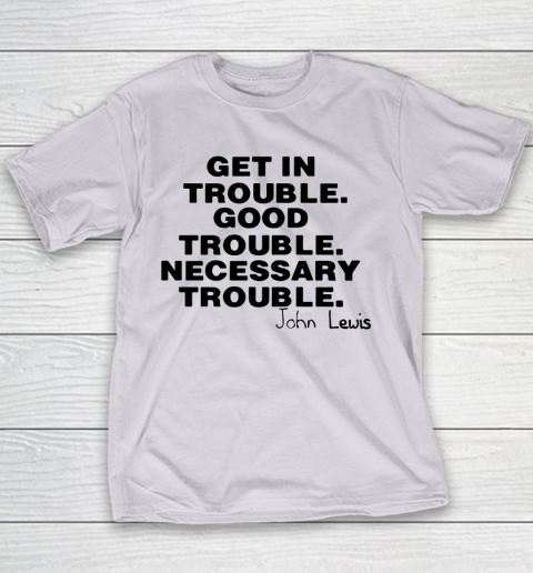 Good Trouble Necessary Trouble John Lewis Youth T-Shirt 2