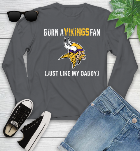 NFL Minnesota Vikings Football Loyal Fan Just Like My Daddy Shirt Youth Long Sleeve 8