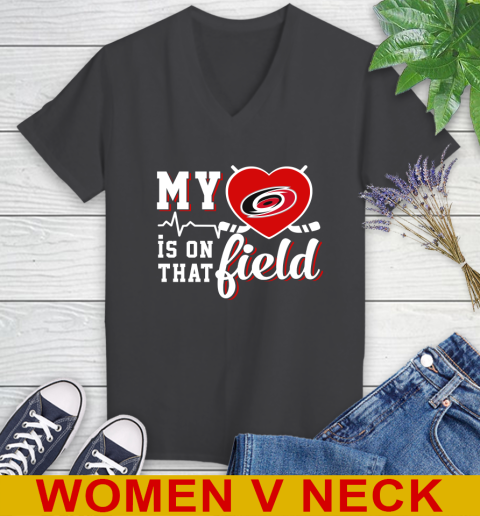 NHL My Heart Is On That Field Hockey Sports Carolina Hurricanes Women's V-Neck T-Shirt 8