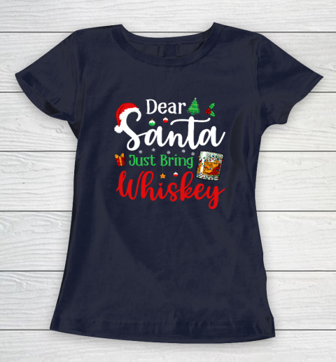 Funny Dear Santa Just Bring Whiskey Christmas Pajamas Women's T-Shirt 2