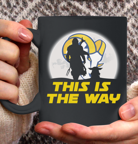 Los Angeles Rams NFL Football Star Wars Yoda And Mandalorian This Is The Way Ceramic Mug 11oz 2