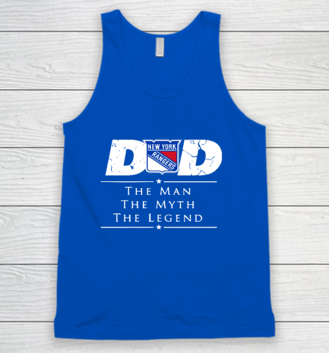 New York Rangers NHL Ice Hockey Dad The Man The Myth The Legend Tank Top 4