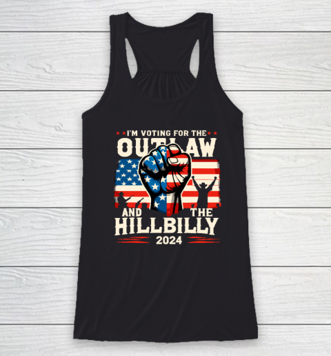 I'm Voting For the Outlaw And The Hillbilly 2024 US Flag Racerback Tank