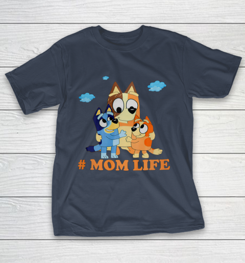 I Love Mom Blueys Love Parents Day #Momlife T-Shirt 3