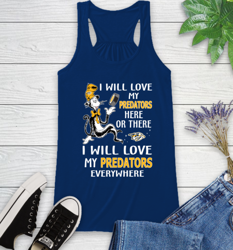 NHL Hockey Nashville Predators I Will Love My Predators Everywhere Dr Seuss Shirt Racerback Tank 6