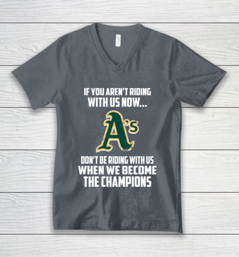 MLB Oakland Athletics Baseball We Become The Champions V-Neck T-Shirt 4