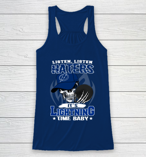 Listen Haters It is LIGHTNING Time Baby NHL Racerback Tank 6
