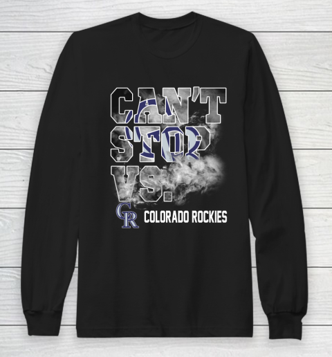 MLB Colorado Rockies Baseball Can't Stop Vs Colorado Rockies Long Sleeve T-Shirt