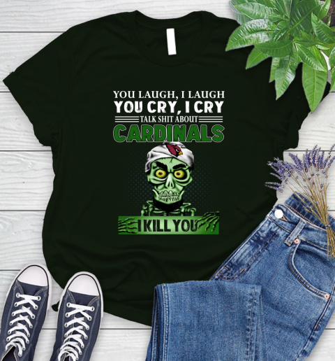 NFL Talk Shit About Arizona Cardinals I Kill You Achmed The Dead Terrorist Jeffrey Dunham Football Women's T-Shirt 6