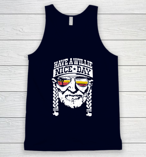 Have A Willie Nice Day Tank Top 2