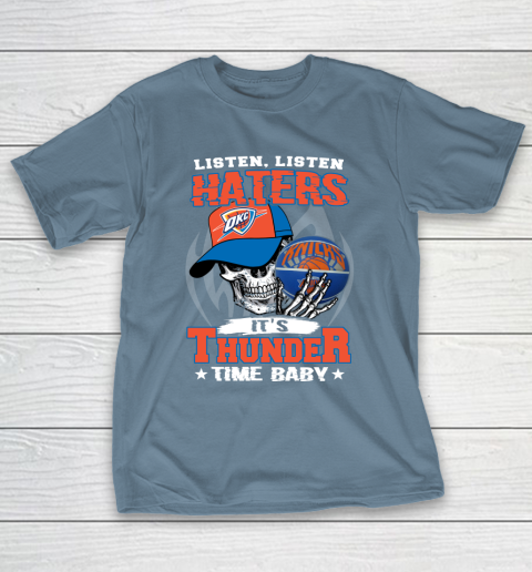 Listen Haters It is THUNGDER Time Baby NBA T-Shirt 6