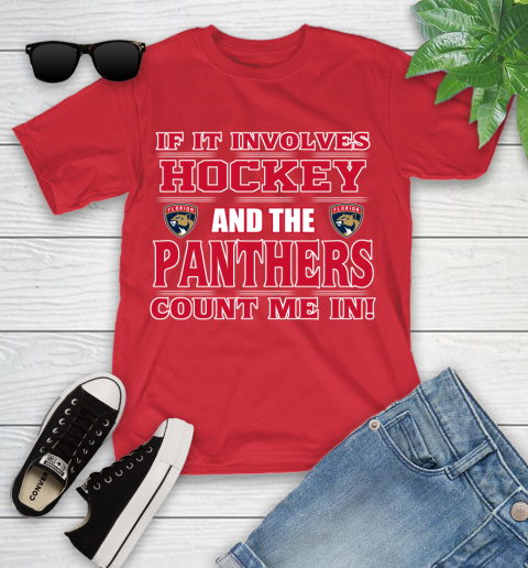 NHL If It Involves Hockey And The Florida Panthers Count Me In Sports Youth T-Shirt 10