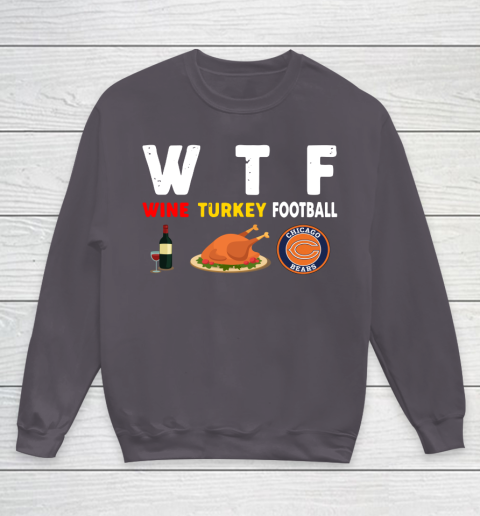 Chicago Bears Giving Day WTF Wine Turkey Football NFL Youth Sweatshirt 5