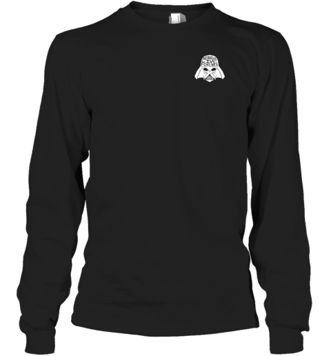 Assholes Live Forever May The Whoeres Be With You Long Sleeve T