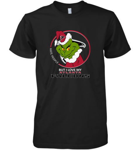 I Hate People But I Love My Atlanta Falcons Grinch NFL Premium Men's T-Shirt