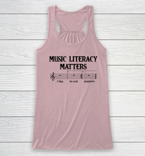 Music Literacy Matters I Like To Eat Puppies Racerback Tank 4