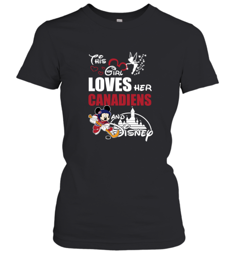 This Girl Love Her Montreal Canadiens And Mickey Disney Shirts Women's T-Shirt