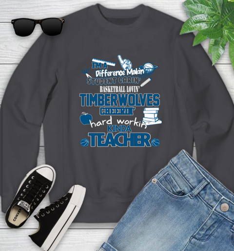 Minnesota Timberwolves NBA I'm A Difference Making Student Caring Basketball Loving Kinda Teacher Youth Sweatshirt 5