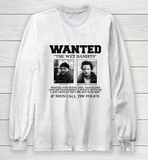 Home Alone Wanted The Wet Bandits Long Sleeve T-Shirt