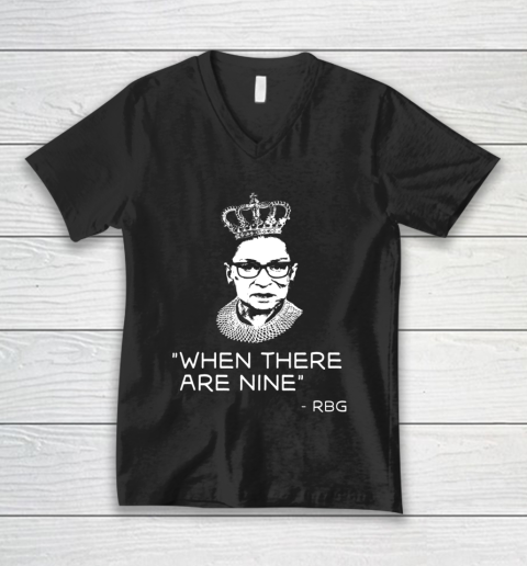Ruth Bader Ginsburg When There are Nine Equality RBG V-Neck T-Shirt