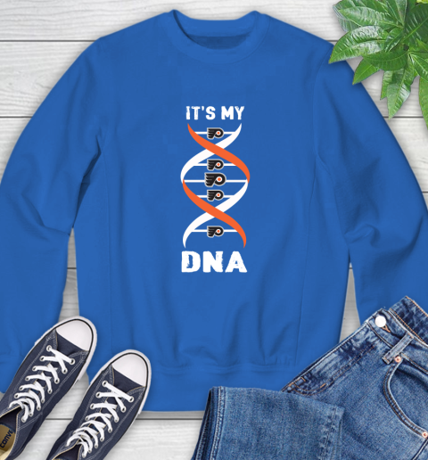 Philadelphia Flyers NHL Hockey It's My DNA Sports Sweatshirt 9