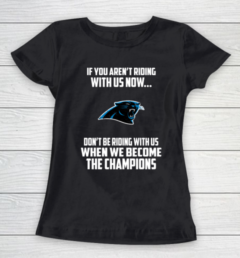 NFL Carolina Panthers Football We Become The Champions Women's T-Shirt