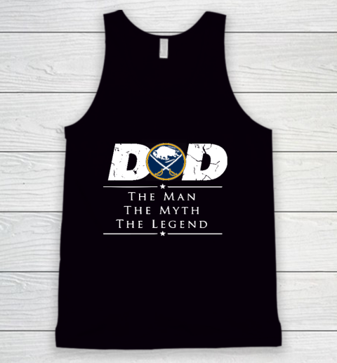 Buffalo Sabres NHL Ice Hockey Dad The Man The Myth The Legend Tank Top