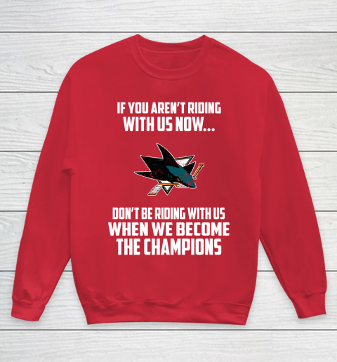 NHL San Jose Sharks Hockey We Become The Champions Youth Sweatshirt 7