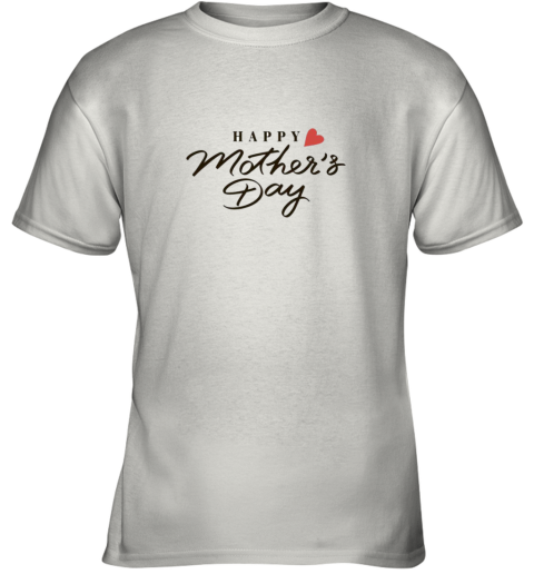 Happy Mothers Day Youth T-Shirt