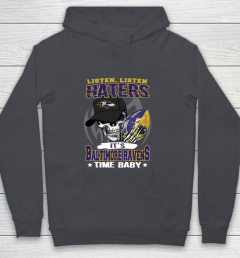 Listen Haters It is RAVENS Time Baby NFL Youth Hoodie 5