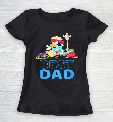 Fathers Blueys Dad Love Best Dad Gifts Women's T-Shirt