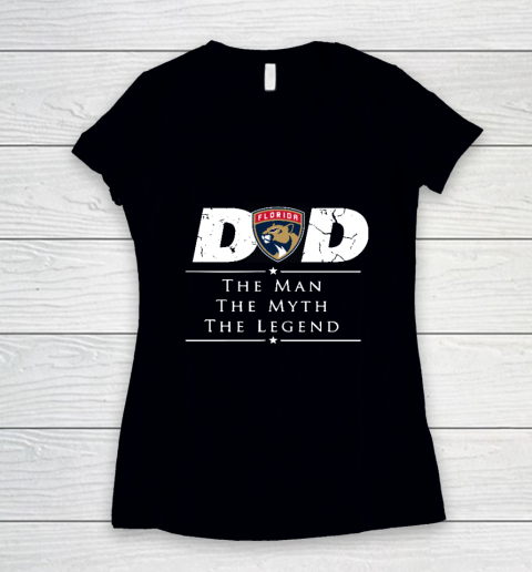 Florida Panthers NHL Ice Hockey Dad The Man The Myth The Legend Women's V-Neck T-Shirt
