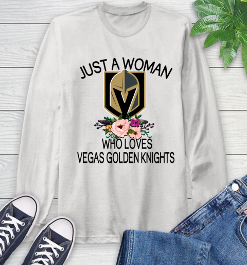 NHL Just A Woman Who Loves Vegas Golden Knights Hockey Sports Long Sleeve T-Shirt