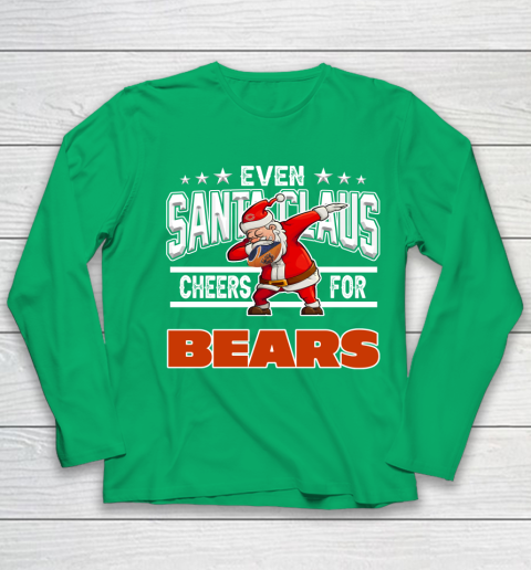 Chicago Bears Even Santa Claus Cheers For Christmas NFL Youth Long Sleeve 4