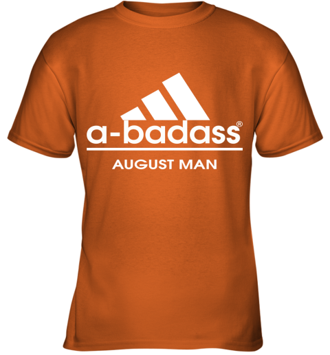 A Badass August Men Are Born In March Youth T-Shirt