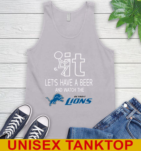 Detroit Lions Football NFL Let's Have A Beer And Watch Your Team Sports Tank Top 3