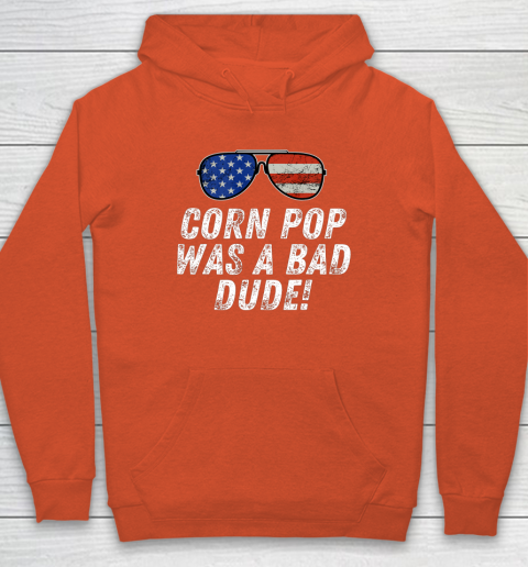 Joe Biden Corn Pop Was A Bad Dude Hoodie 3