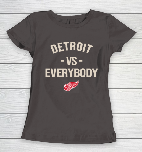 Detroit Red Wings Vs Everybody Women's T-Shirt 7